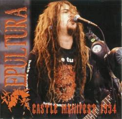 Sepultura : Castle Manifest 1994